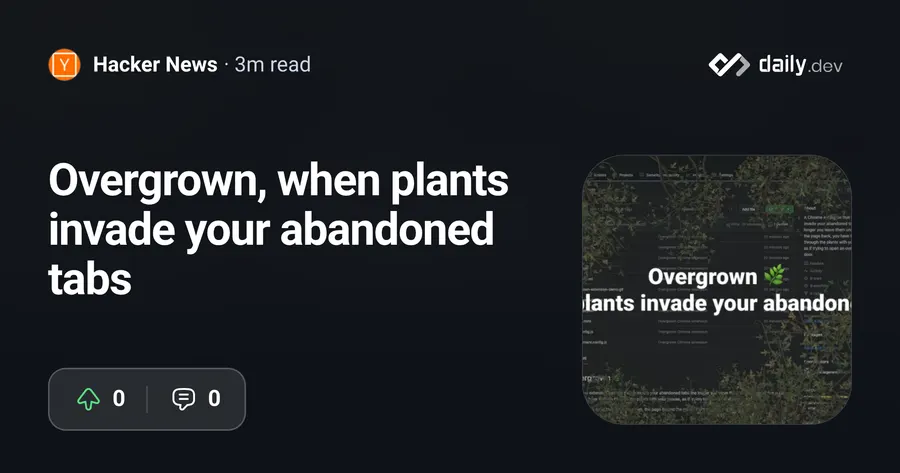 Overgrown: when plants invade abandoned tabs